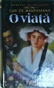 Guy de Maupassant - O viata (2012)