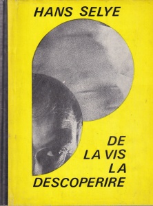Hans Selye - De la vis la descoperire