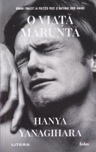 Hanya Yanagihara - O viata marunta (2024)