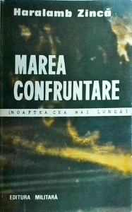 Haralamb Zinca - Marea confruntare