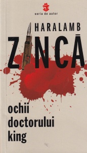 Haralamb Zinca - Ochii doctorului King (2021)