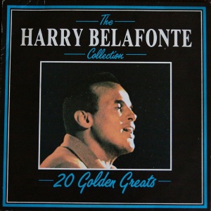 Harry Belafonte – The Harry Belafonte Collection. 20 Golden Greats