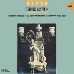 Haydn – Symphonies No. 95 And 104. Symphony Orchestra of the Bacau Philharmonic, conducted by Ovidiu Balan