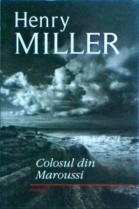 Henry Miller - Colosul din Maroussi