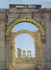 Horia C. Matei - Enciclopedia Antichitatii (2000)