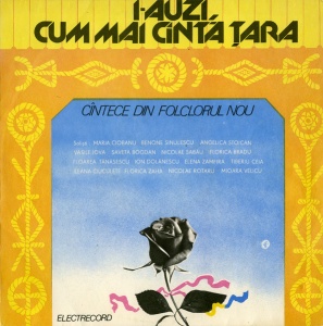 I-auzi, cum mai canta Tara (cantece din folclorul nou)