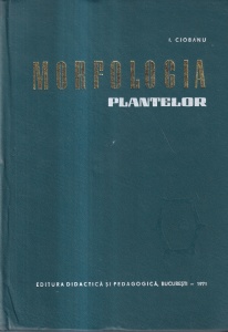 I. Ciobanu - Morfologia plantelor