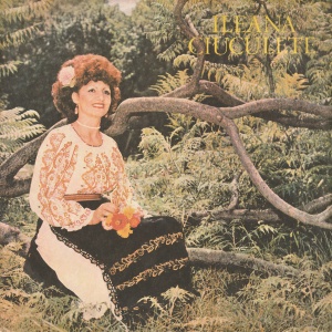 Ileana Ciuculete – Vorbeste lumea, vorbeste