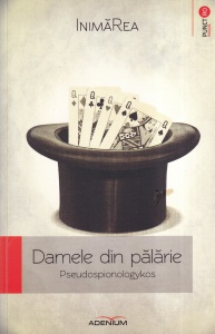 Inimarea - Damele din palarie. Pseudospionologykos