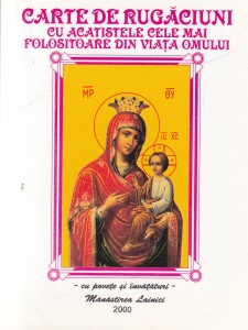 Ioachim Parvulescu - Carte de rugaciuni cu acatistele cele mai folositoare din viata omului. Cu povete si invataturi