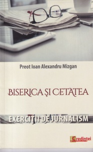 Ion Alexandru Mizgan - Biserica si cetatea