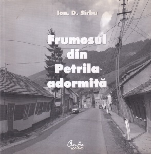 Ion D. Sirbu - Frumosul din Petrila adormita. Album cu fotografii realizate de Ion Barbu