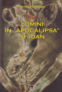 Ion Pitoiu-Dragomir - Lumini in Apocalipsa Sf. Ioan