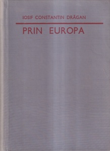 Iosif Constantin Dragan - Prin Europa (cu autograful si dedicatia autorului) - Img 2