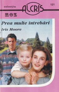 Iris Moore - Prea multe intrebari