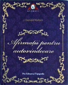 J. Donald Walters - Afirmatii pentru autovindecare