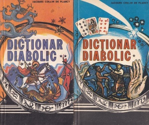 Jacques Collin de Plancy - Dictionar diabolic, 2 volume