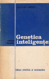 Jacques Larmat - Genetica inteligentei