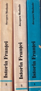 Jacques Madaule - Istoria Frantei, 3 volume