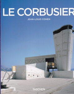 Jean Louis Cohen - Le Corbusier. Lirismul arhitecturii in epoca masinilor (1887-1965)
