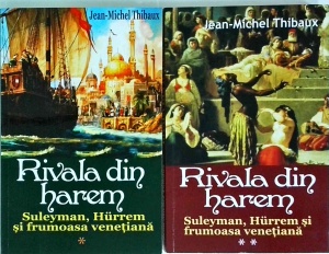 Jean-Michel Thibaux - Rivala din Harem, 2 volume