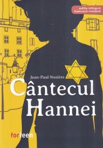 Jean-Paul Noziere - Cantecul Hannei. Editie bilingva franceza-romana