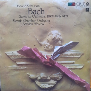 Johann Sebastian Bach – Suites For Orchestra BWV 1066-1069. Slovak Chamber Orchestra, Bohdan Warchal