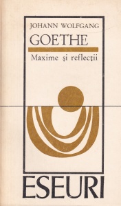 Johann Wolfgang Goethe - Maxime si reflectii