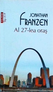 Jonathan Franzen - Al 27-lea oras