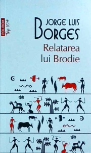 Jorge Luis Borges - Relatarea lui Brodie