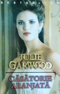 Julie Garwood - Casatorie aranjata