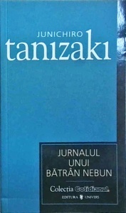 Junichiro Tanizaki - Jurnalul unui batran nebun