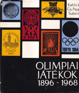 Kahlich, Gy. Papp, Subert - Olimpiai jatekok 1896-1968