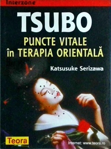 Katsusuke Serizawa - Tsubo. Puncte vitale in terapia orientala