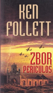 Ken Follett - Zbor periculos