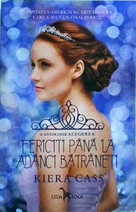 Kiera Cass - Fericiti pana la adanci batraneti