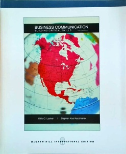 Kitty O. Locker, Stephen Kyo Kaczmarek - Business Communication. Building Critical Skills