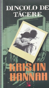 Kristin Hannah - Dincolo de tacere