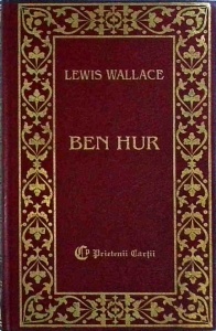 Lewis Wallace - Ben Hur, 2 volume