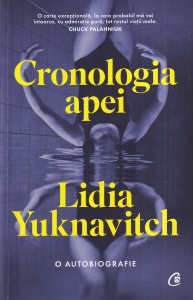 Lidia Yuknavitch - Cronologia apei. O autobiografie