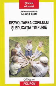 Liliana Stan - Dezvoltarea copilului si educatia timpurie