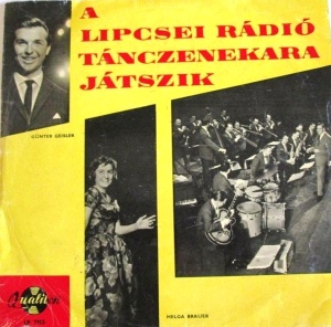 Lipcsei Radio Tanczenekara, Helga Brauer, Gunter Geisler – Tancdalok