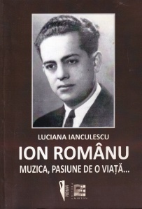 Luciana Ianculescu - Ion Romanu. Muzica, pasiune de o viata...