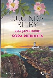 Lucinda Riley - Cele sapte surori: Sora pierduta