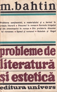 M. Bahtin - Problemele de literatura si estetica