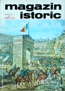 Magazin Istoric, numarul 1, aprilie 1967 (numarul de debut al revistei)