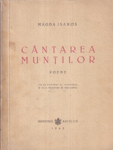 Magda Isanos - Cantarea muntilor. Poeme. Cu un portret al autoriei si cu o prezentare de Mihai Beniuc (1945)