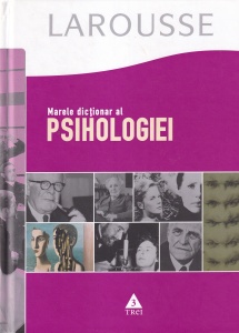 Marele Dictionar al Psihologiei Larousse