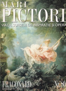 Mari pictori. Viata, sursele de inspiratie si opera. Jean-Honore Fragonard, nr. 80
