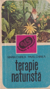 Maria Chirila, Pavel Chirila - Terapie naturista